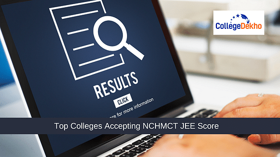 Top Colleges Accepting NCHMCT JEE Score