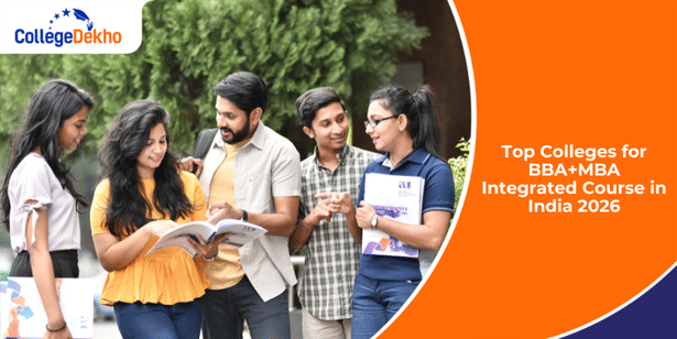Top Colleges for BBA+MBA Integrated Course in India 2026