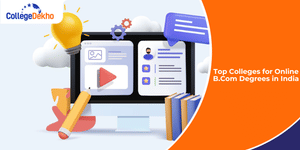 Top Colleges for Online B.Com Degrees in India