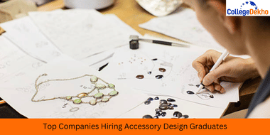 Top Companies Hiring Accessory Design Graduates