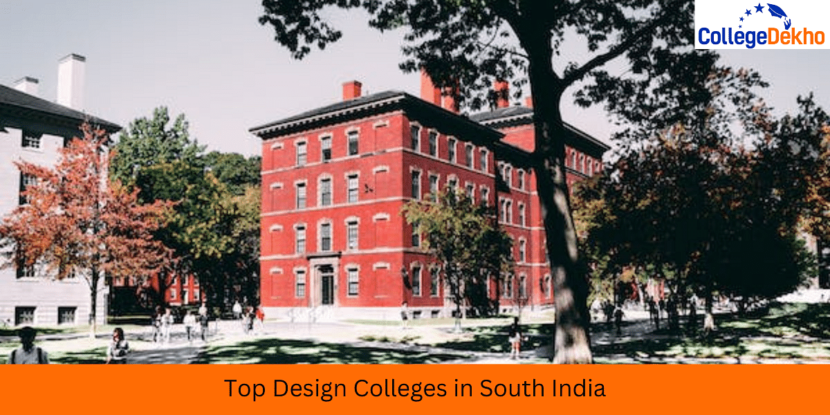 Top Design Colleges In South India: Courses, Fees, Admission Process ...