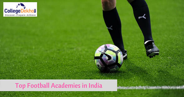 Dream to be a Football Player? Check Out These Top Football Academies in India