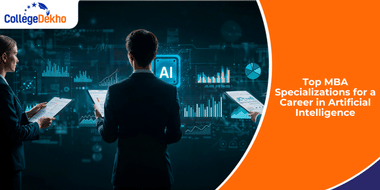 Top MBA Specializations for a Career in Artificial Intelligence
