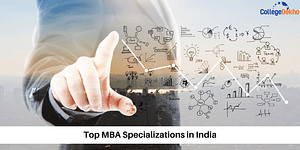 Best MBA Specializations in India
