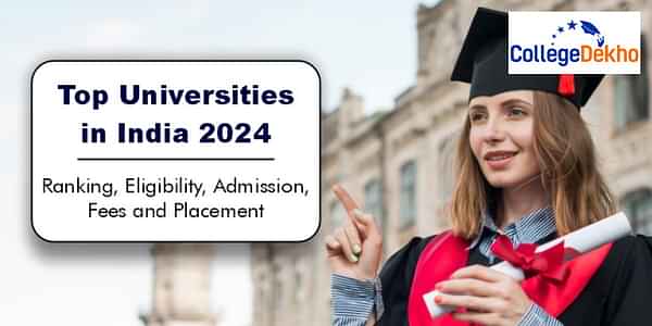 Top MBA Universities in India: Rankings 2024, Courses, Fees, Admissions, Placements