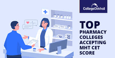 Top Pharmacy Colleges in Maharashtra Accepting MHT-CET 2026 Score