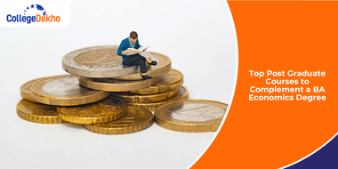 Top Post Graduate Courses to Complement a BA Economics Degree