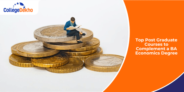 Top Post Graduate Courses to Complement a BA Economics Degree