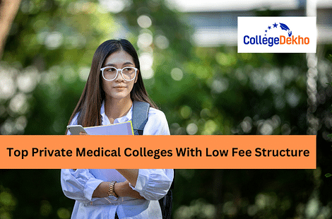 Top Private Medical Colleges With Low Fee Structures