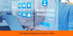 Top Web Designing Courses in India: Fees, Eligibility, Career Scope & Salary