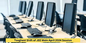 Toughest Shift of JEE Main April 2024 (Session 2)