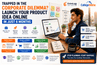 Trapped in the Corporate Dilemma? Launch Your Product Idea Online in Just 6 Months