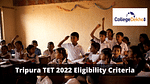 Tripura TET 2022 Eligibility Criteria