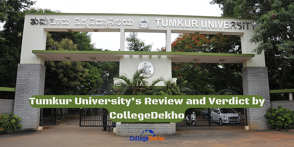 Tumkur University's Review and Verdict by CollegeDekho