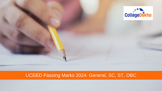 UCEED Passing Marks 2024: General, SC, ST, OBC