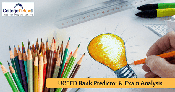 UCEED 2018 Result Today; Check Exam Analysis & UCEED 2018 Rank Predictor Here