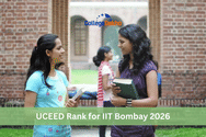 UCEED Rank for IIT Bombay 2026: Rank Lists, Previous Year Ranks