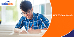 UCEED 2025: Seats Available for Admission/ Seat Matrix