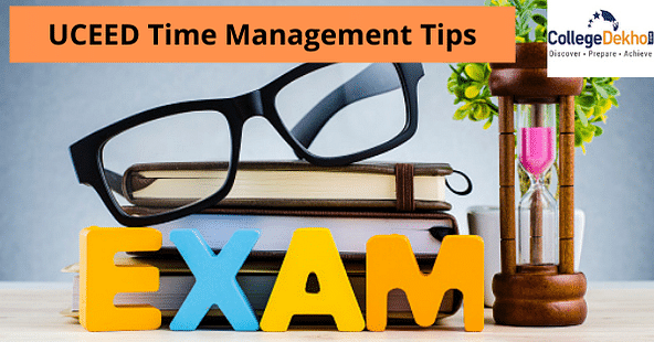 UCEED 2022 Time Management Tips