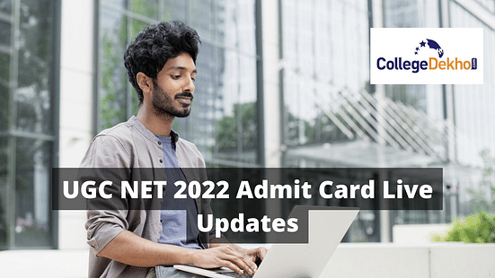 UGC NET Admit Card 2022 Phase 2 Live Updates