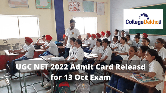 UGC NET 2022 Admit Card Releasd for 13 Oct Exam