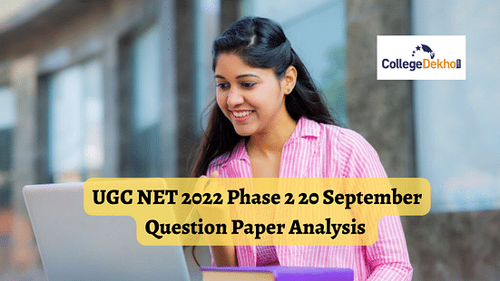 UGC NET 2022 Phase 2 20 September Question Paper Analysis