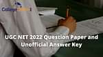 UGC NET 2022 Question Paper and Unofficial Answer Key