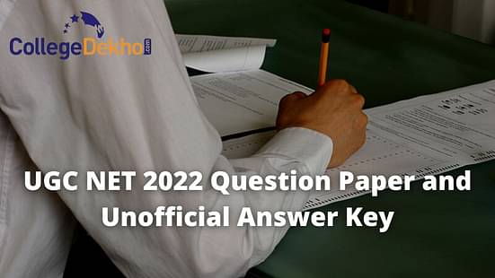 UGC NET 2022 Question Paper and Unofficial Answer Key