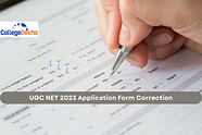 UGC NET 2023 Application Form Correction (Soon) - Check Procedure, Guidelines
