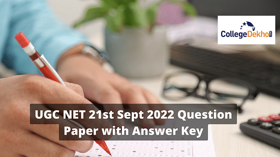 UGC NET 21st Sept 2022 Question Paper with Answer Key