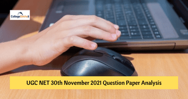 UGC NET 30th Nov 2021 Question Paper Analysis (Available) – Check Paper 1, 2 (Management) Review