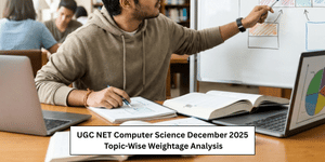 UGC NET Computer Science December 2025 Topic-Wise Weightage Analysis