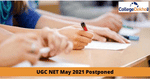 UGC NET May 2021 Postponed, New Exam Date to be Out Soon