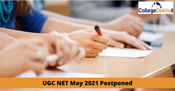 UGC NET May 2021 Postponed, New Exam Date to be Out Soon