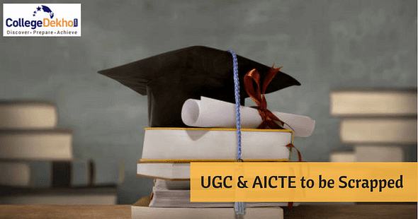 UGC, AICTE, NCTE to be Replaced; Talks for Single Regulator for Higher Education Underway