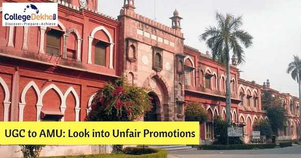 UGC asks AMU to Address Complaints against Unfair Promotion