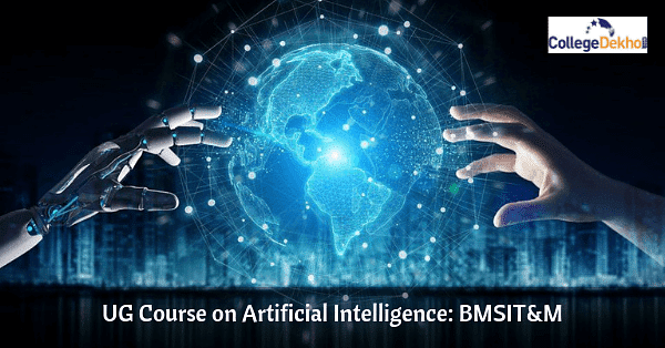 BMSIT&M Artificial Intelligence Course | CollegeDekho