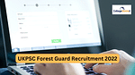 UKPSC Forest Guard Recruitment 2022