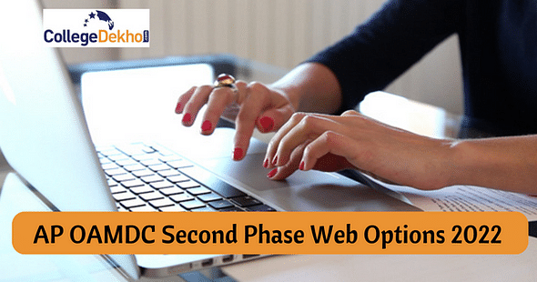 AP OAMDC Second Phase Web Options 2022 (Today) Live Updates: Link to be activated at oamdc-apsche.aptonline.in