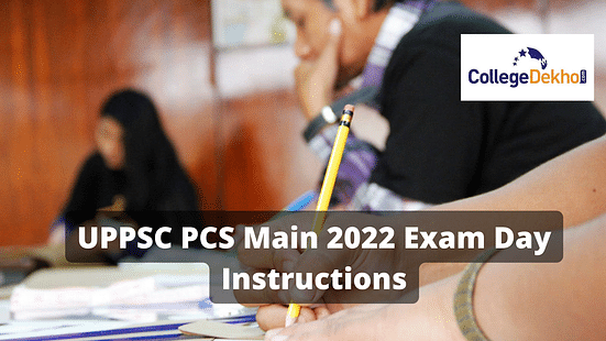 UPPSC PCS Main 2022 Exam Day Instructions