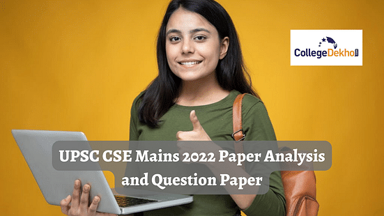 UPSC CSE Mains 2022 Paper Analysis and Question Paper
