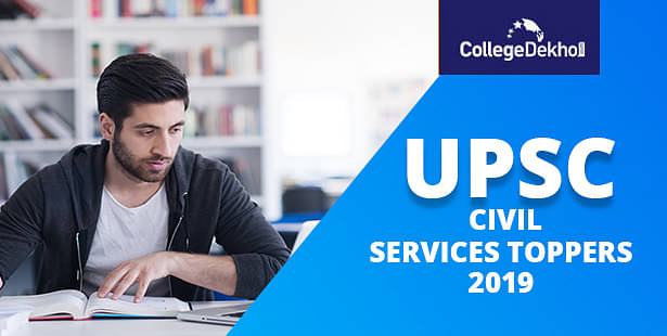 Meet UPSC Civil Services 2019 Toppers List