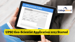 UPSC Geo-Scientist Application 2023 Started: Get Direct Link to Apply Here