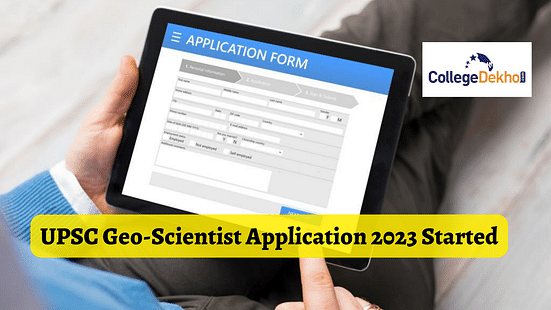 UPSC Geo-Scientist Application 2023 Started: Get Direct Link to Apply Here