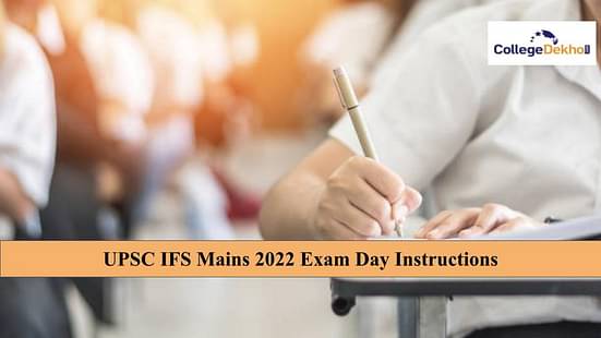 UPSC IFS Mains 2022 Exam Day Instructions
