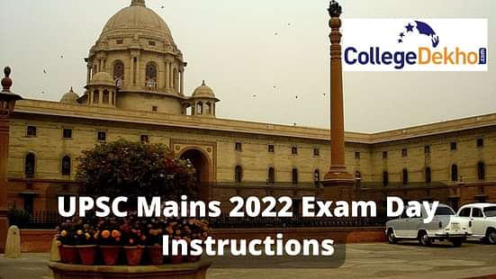 UPSC Mains 2022 Exam Day Instructions