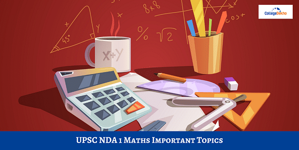 UPSC NDA 1 Mathematics 2024 Most Important Topics