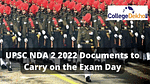 UPSC NDA 2 2022 Documents to Carry on the Exam Day