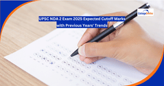 UPSC NDA 2 Exam 2025 Expected Cutoff Marks with Previous Years' Trends
