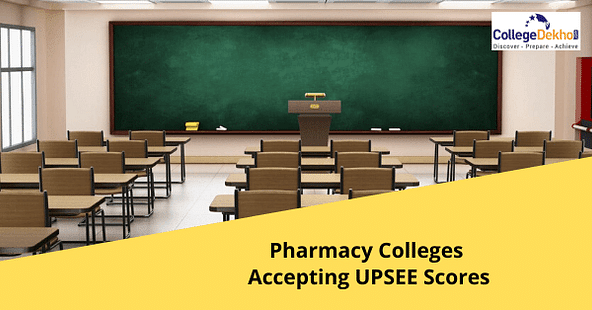 UPSEE Accepting UP Colleges for Pharmacy